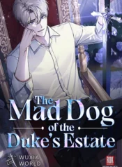 The Mad Dog Of The Duke’s Estate