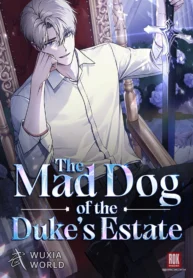 The Mad Dog Of The Duke’s Estate